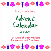 Load image into Gallery viewer, Katrinkles Advent 2025 - 24 Days of Stitch Markers