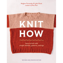 Load image into Gallery viewer, Knit How (Revised and Updated Edition) Book