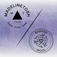 Load image into Gallery viewer, Madelinetosh / Barker Wool Collaberation