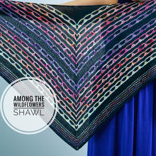 Load image into Gallery viewer, Drop-ship Among the Wildflowers Shawl Kit
