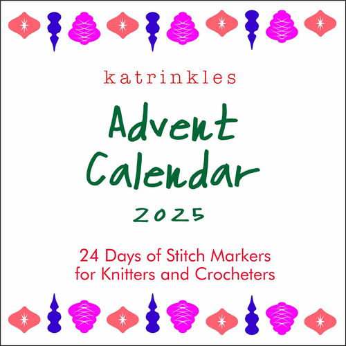 Katrinkles Advent 2025 - 24 Days of Stitch Markers