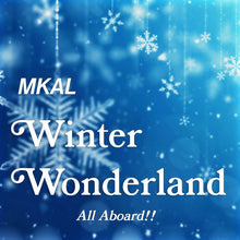 Load image into Gallery viewer, Winter Wonderland MKAL
